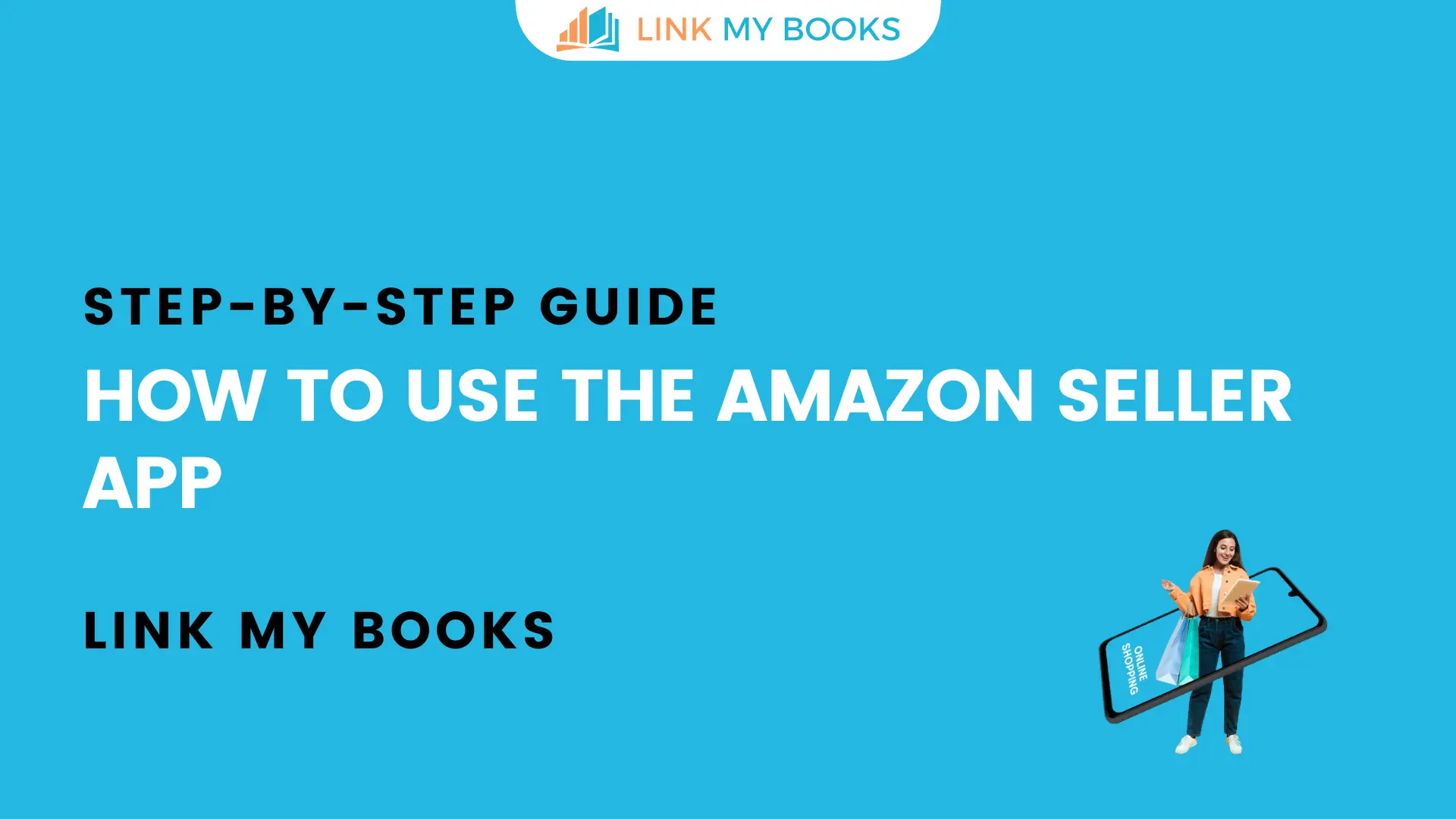 How to Use the Amazon Seller App StepbyStep Guide